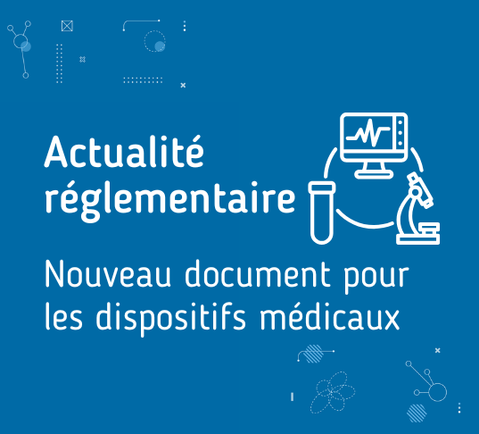 Actu réglementaire dispositifs médicaux
