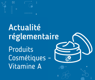 Actu réglementaire vitamine A