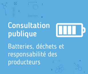 Consultation publique : batteries