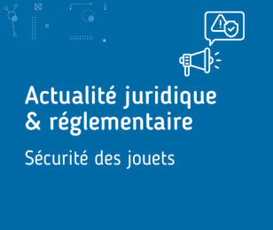 Actualité - Sécurité des jouets