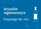 Actu réglementaire étiquetage vins