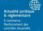 E-commerce : renforcement des contrôles douaniers