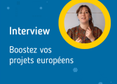 Boostez vos projets européens